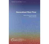 Jeffrey Streets Mario Garcia-Fernandez Generalized Ricci Flow (Tascabile)
