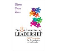 Jeffrey Sugerman The 8 Dimensions of Leadership: DiSC Strategies fo (Tascabile)