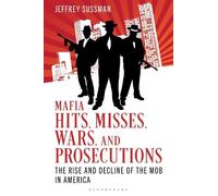 Jeffrey Sussman Mafia Hits, Misses, Wars, and Prosecutions (Copertina rigida)