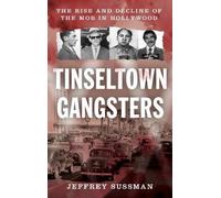 Jeffrey Sussman Tinseltown Gangsters (Copertina rigida)