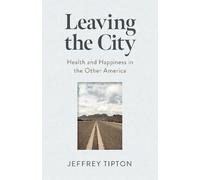 Jeffrey Tipton Leaving the City (Tascabile)