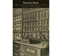 Jeffrey Todd Knight Bound to Read (Copertina rigida) Material Texts