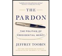 Jeffrey Toobin The Pardon (Copertina rigida)