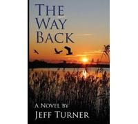 Jeffrey Turner The Way Back (Tascabile)