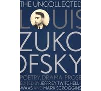 Jeffrey Twitchell-Waas The Uncollected Louis Zukofsky (Tascabile)