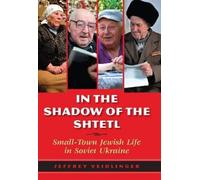Jeffrey Veidlinger In the Shadow of the Shtetl (Tascabile)