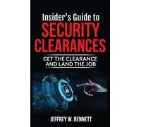 Jeffrey W Bennett Insider's Guide to Security Clearances (Copertina rigida)