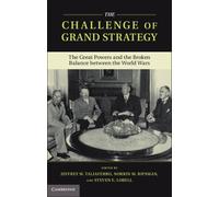 Jeffrey W. Taliaferro The Challenge of Grand Strategy (Copertina rigida)