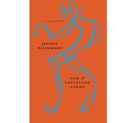 Jeffrey Wainwright New and Collected Poems (Tascabile)