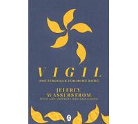 Vigil: The Struggle for Hong Kong