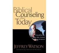 Jeffrey Watson Biblical Counseling for Today (Copertina rigida)