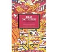 Jeffrey Webber Red October: Left-indigenous Struggles In Modern Boli (Tascabile)