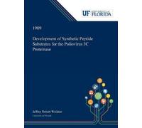 Jeffrey Weidner Development of Synthetic Peptide Substrates f (Copertina rigida)