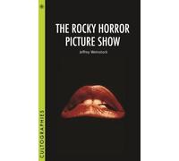 Jeffrey Weinstock The Rocky Horror Picture Show (Tascabile) Cultographies