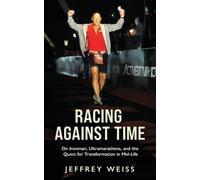 Jeffrey Weiss Racing against Time (Tascabile)