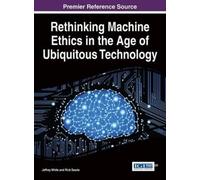 Jeffrey White Rethinking Machine Ethics in the Age of Ubiquit (Copertina rigida)