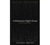 Jeffrey Whitty William Shakespeare A Midsummer Night`s Dream (Tascabile)