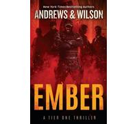 Jeffrey Wilson Brian Andrews Ember (Tascabile) Tier One Thrillers