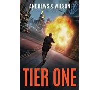 Jeffrey Wilson Brian Andrews Tier One (Tascabile) Tier One Thrillers