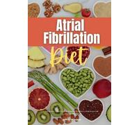 Jeffrey Winzant Atrial Fibrillation Diet (Tascabile)