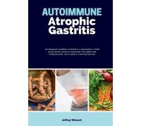 Jeffrey Winzant Autoimmune Atrophic Gastritis (Tascabile)