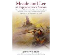 Jeffrey Wm Hunt Meade and Lee at Rappahannock Station (Copertina rigida)