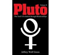 Jeffrey Wolf Gr Pluto Volume 2: The Soul's Evolution Through (Copertina rigida)
