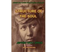 Jeffrey Wolf Green Structure Of The Soul (Tascabile)