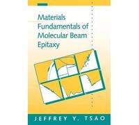 Jeffrey Y. Tsao Materials Fundamentals of Molecular Beam Epitaxy (Tascabile)