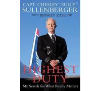 Jeffrey Zaslow Chesley B. Sullenberger Highest Duty (Tascabile)