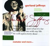 Jeffreys,Garland - Matador and More