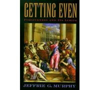Jeffrie G. Murphy Getting Even (Tascabile)