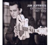 Jeffries,Jim - Coming to Get You
