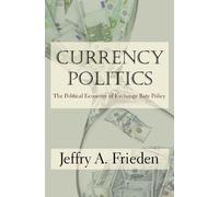 Jeffry A. Frieden Currency Politics (Tascabile)