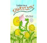 Jeffry Glover Letter to a Dandelion (Tascabile)