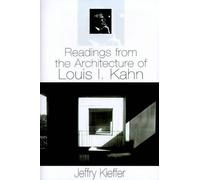 Jeffry Kieffer Readings from the Architecture of Louis I. Kah (Copertina rigida)