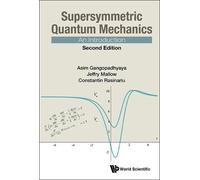 Jeffry V Mallow Constantin Rasinariu Supersymmetric Quantum Mechani (Tascabile)