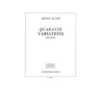 Jehan ariste alain: 40 variations (piano solo) piano