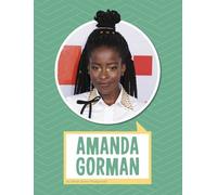 Jehan Jones-Radgowski Amanda Gorman (Copertina rigida) Biographies