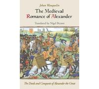 Jehan Wauquelin The Medieval Romance of Alexander (Tascabile)