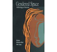 Jehanara Wasi Gendered Space:Anthology of Stories (Tascabile)
