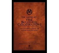 Jehanne De Quillan The Gospel of the Beloved Companion (Tascabile)
