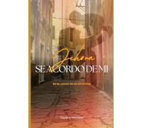 Jehova se acordó de mi: En el lugar de mi aflición