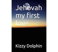 Jehovah my first love