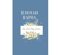 Jehovah Rapha: The Lord My Healer | Inspirational Bible Quote Scripture Notebook Diary | Christian Gift Journals For Men, Women and Girls | Compact Handy Size