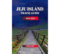 JEJU ISLAND TRAVEL GUIDE 2025 2026: Best Itinerary Planner, Top Attractions, Local Food, Beaches, Hiking Trails, and Travel Tips for 2025 2026.