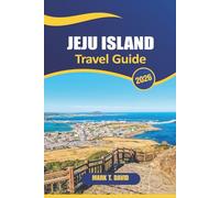 Jeju Island Travel Guide 2026: Discover Stunning Beaches, Volcanic Landscapes, Unique Traditions, and Hidden Gems of South Korea’s Paradise Island