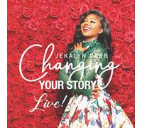 Jekalyn Carr CHANGING YOUR STORY - LIVE (CD)