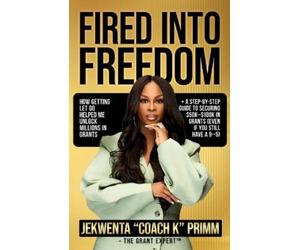 Jekwenta Primm Fired Into Freedom (Tascabile)