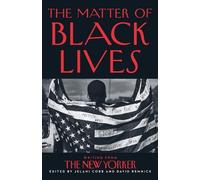 Jelani Cobb David Remnick The Matter of Black Lives (Copertina rigida)